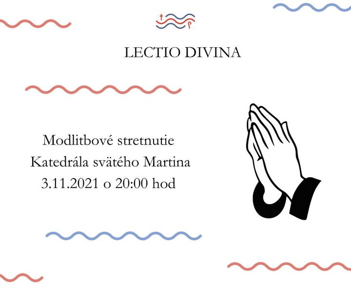 LECTIO DIVINA 🙏🏼

V stredu 3. novembra 2021 o 20:00 hod. sa bude v Katedrále sv. Martina konať modlitbové stretnutie spôsobom Le…