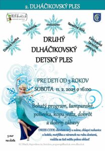PRIHLÁSTE SA NA DLHÁČIKOVSKÝ DETSKÝ PLES 👧🎊🎀👦
Blíži sa Druhý Dlháčikovský detský ples, ktorý sa uskutoční v sobotu 11. februára …