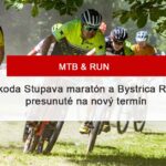 MTB&Bystrica RUN sa presunul na termín 12.-13.10.2024 – Záhorská Bystrica