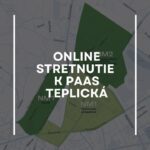 🚗ONLINE STRETNUTIE K ZAVEDENIU REGULOVANÉHO PARKOVANIA PAAS NA TEPLICKEJ ULICI🚗