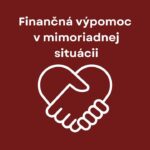 🙏JEDNORAZOVÁ FINANČNÁ VÝPOMOC PRI MIMORIADNEJ SITUÁCII🙏